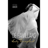 Olivia de Havilland: Lady Triumphant