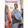 Plato's Cosmology: The Timaeus of Plato