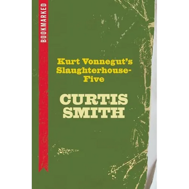 Kurt Vonnegut's Slaughterhouse-Five: Bookmarked