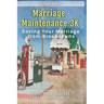 Marriage Maintenance 3K: Saving Your Marriage from Breakdowns