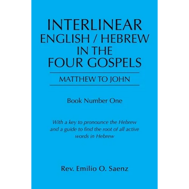 Interlinear English / Hebrew in the Four Gospels: Matthew to John