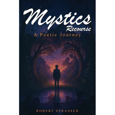 Mystics Recourse: A Poetic Journey