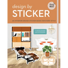 Design by Sticker: An Interior Design Sticker Book for Every Style