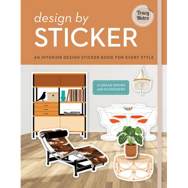 Design by Sticker: An Interior Design Sticker Book for Every Style