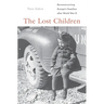 The Lost Children: Reconstructing Europe's Families After World War II