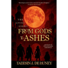 The Living Light: from Gods to Ashes
