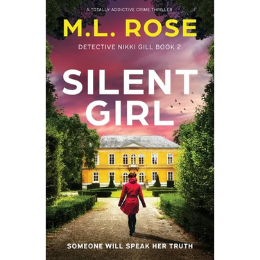 Silent Girl: A totally addictive crime thriller