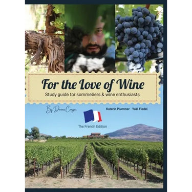For the Love of Wine: "The French Edition"
