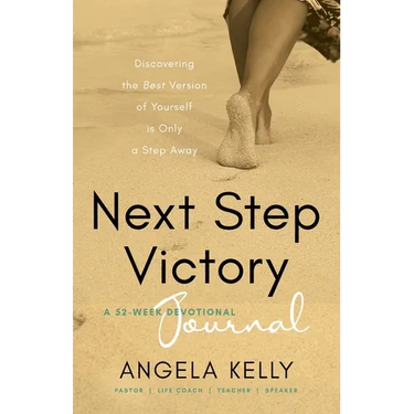Next Step Victory Journal: 52-Week Journal Discovering the Best Version of Yourself is Only a Step Away