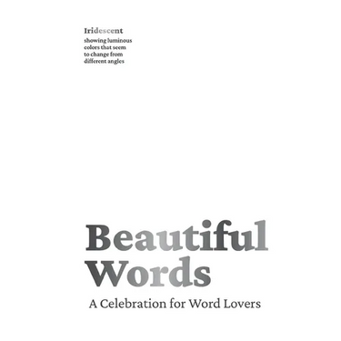 Beautiful Words: A Celebration for Word Lovers