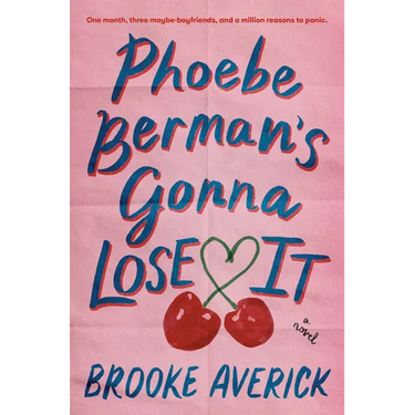 Phoebe Berman's Gonna Lose It