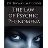The Law of Psychic Phenomena
