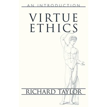 Virtue Ethics: An Introduction