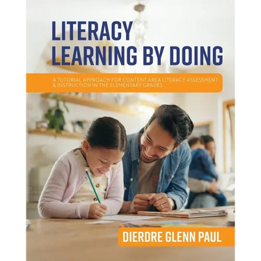 Literacy Learning by Doing: A Tutorial Approach for Content Area Literacy Assessment and Instruction in the Elementary Grades
