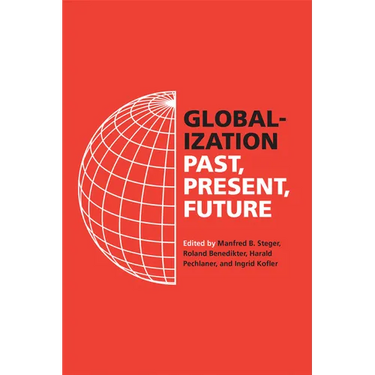 Globalization: Past, Present, Future