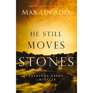 The He Still Moves Stones: Everyone Needs a Miracle