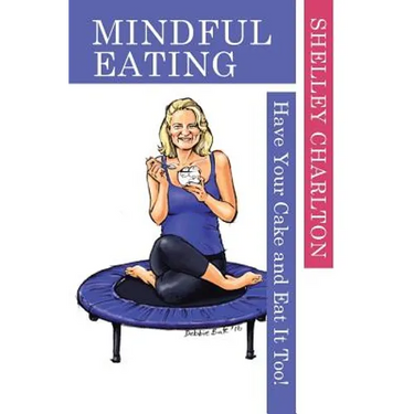 Mindful Eating: Have Your Cake and Eat It Too!