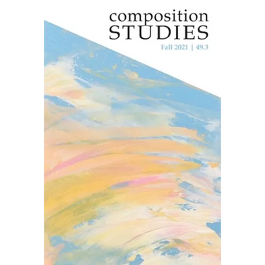 Composition Studies 49.3 (Fall 2021)