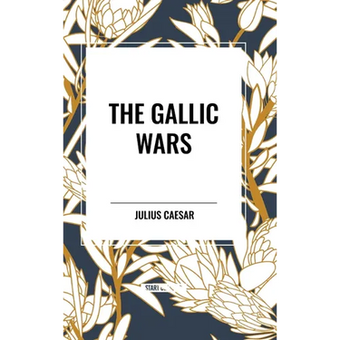 The Gallic Wars
