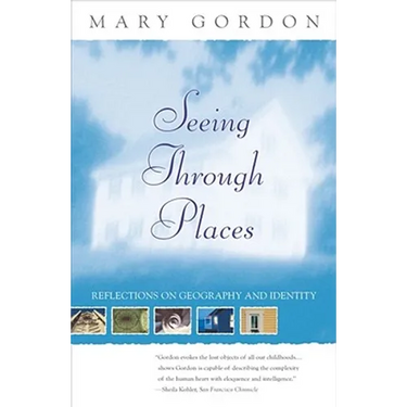 Seeing Through Places: Reflections on Geography and Identity