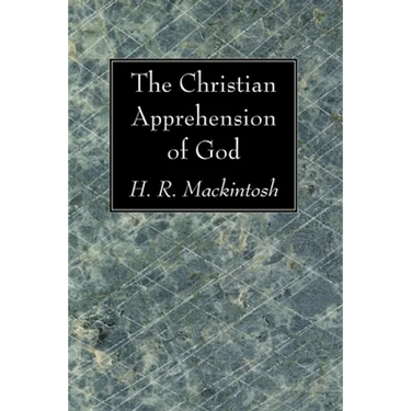 The Christian Apprehension of God