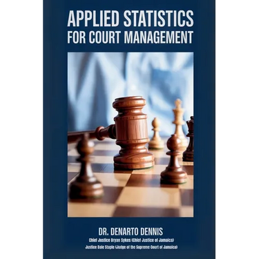 Applied Statistics for Court Management - The Ultimate Guide to Efficient Courts