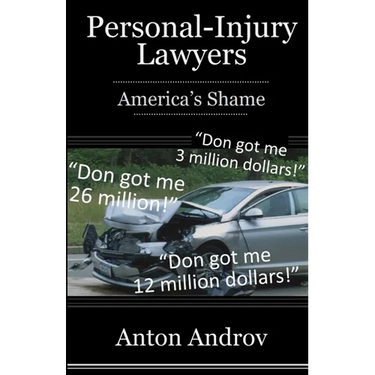 Personal-Injury Lawyers: America's Shame