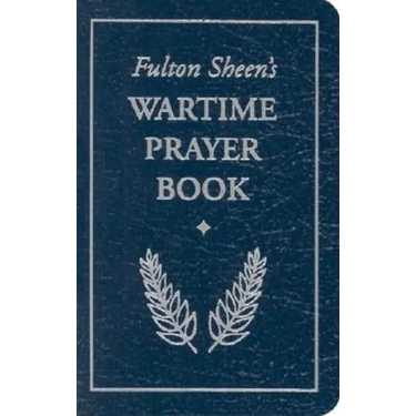 Fulton Sheen's Wartime Prayer Book