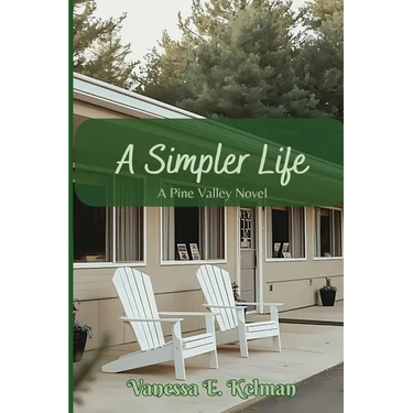A Simpler Life: A Pine Valley Novel