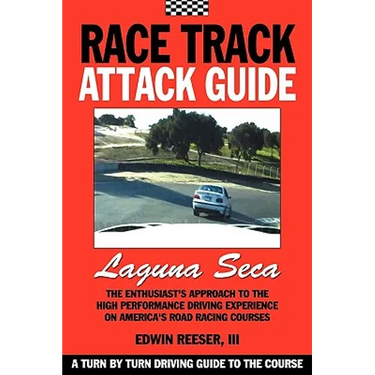 Race Track Attack Guide-Laguna Seca