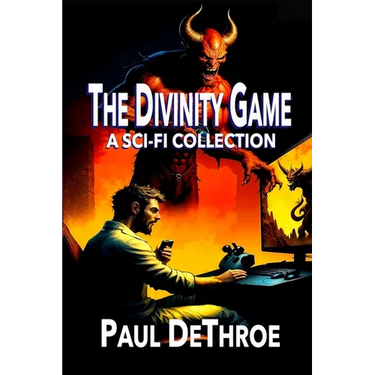The Divinity Game: A Sci-Fi collection