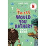 The Twits: Would You Rather? Game Book