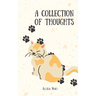 A Collection of Thoughts