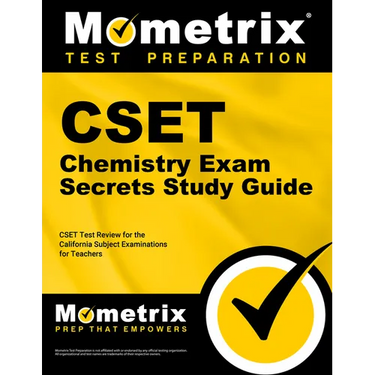 CSET Chemistry Exam Secrets Study Guide: CSET Test Review for the California Subject Examinations for Teachers