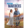 The Maverick's Thirty-Day Marriage