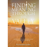 Finding Meaning through the Valley
