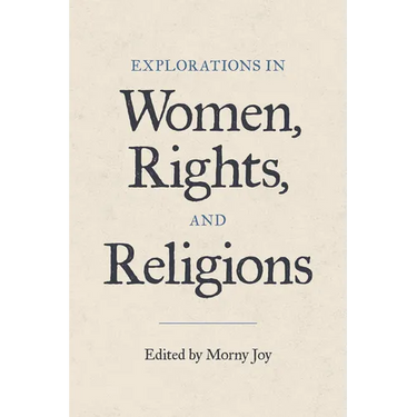 Explorations in Women, Rights, and Religions
