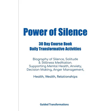 Power of Silence 30 Day Course Book Daily Transformative Activities