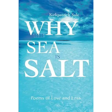Why the Sea is Salt: Poems of Love and Loss