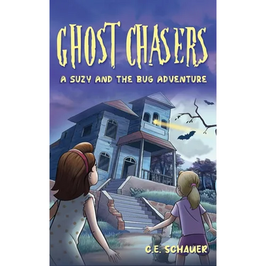 Ghost Chasers: A Suzy and the Bug Adventure