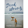 Dead Wrong