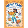 Marya Khan and the Spectacular Fall Festival (Marya Khan #3)