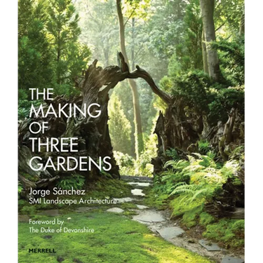 The Making of Three Gardens