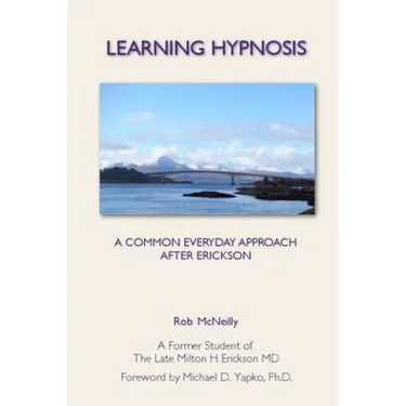 Learning Hypnosis: A Common Everyday Approach After Ericsson