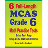 6 Full-Length MCAS Grade 6 Math Practice Tests: Extra Test Prep to Help Ace the MCAS Grade 6 Math Test