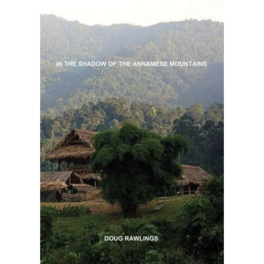 In the Shadow of the Annamese Mountains