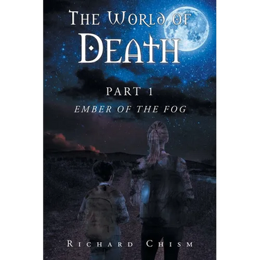 The World of Death: Part 1 Ember of the Fog