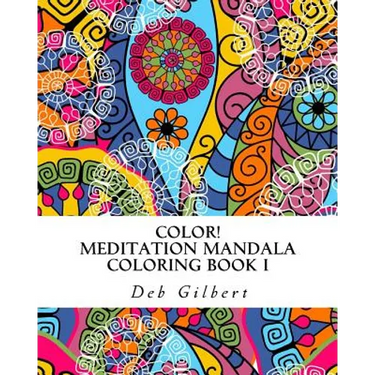 Color! Meditation Mandala Coloring, Book I