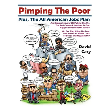 Pimping The Poor Paperback: Plus, The All American Jobs Plan