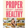 Proper Healthy: 80 Plant-Based Recipes with a Boost